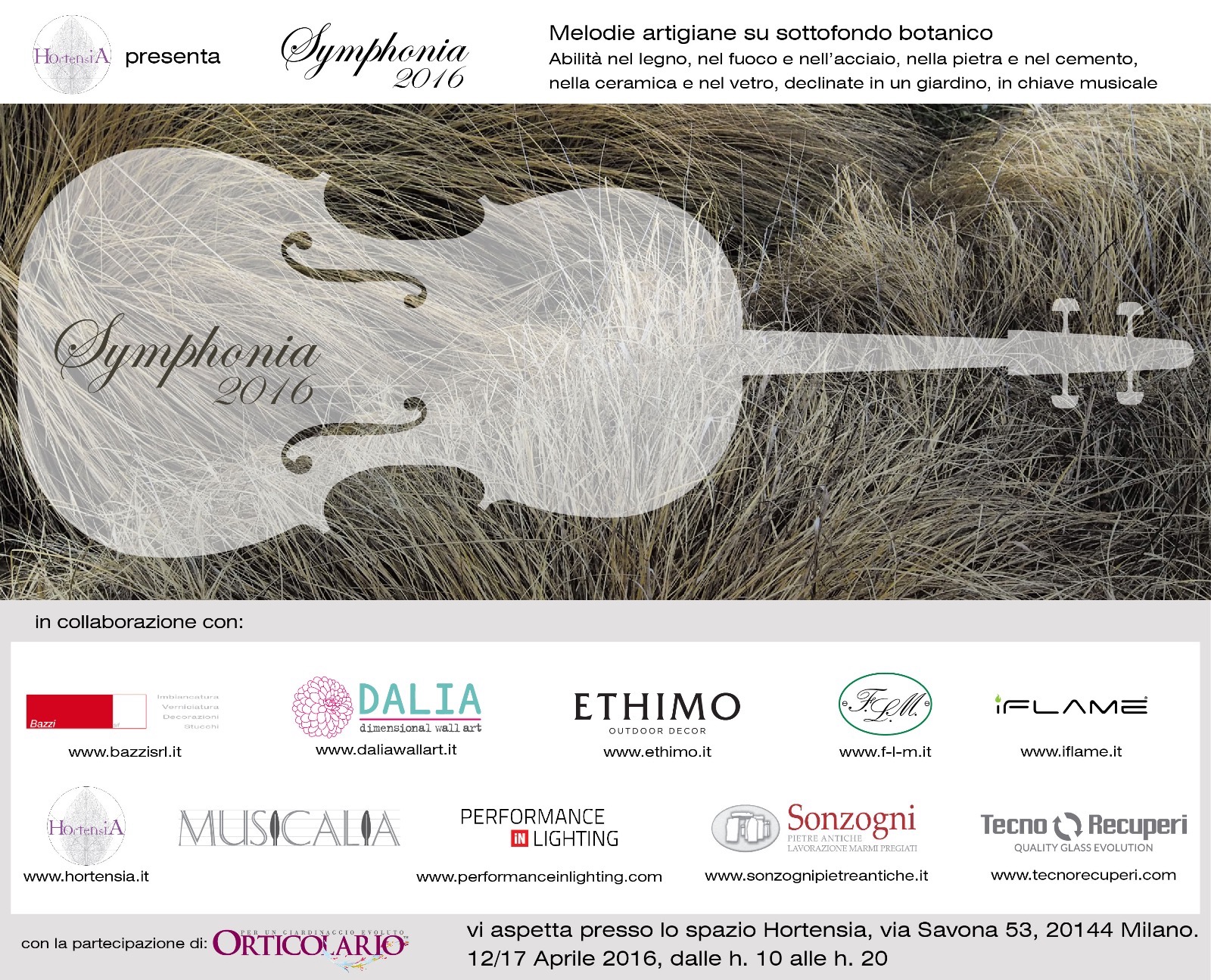 Nei giorni della Design week 2016, dal 12 al 17 Aprile, dalle 10.00 alle 20.00, nello Spazio Hortensia, in via Savona 53 a Milano, si tiene "Symphonia 2016".